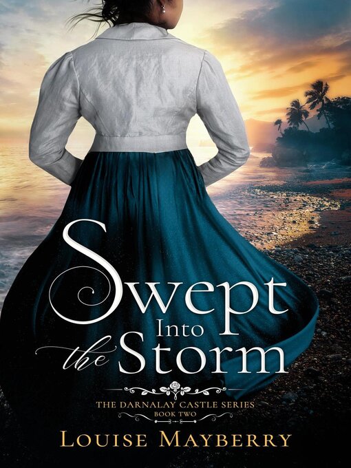 Title details for Swept Into the Storm by Louise Mayberry - Available